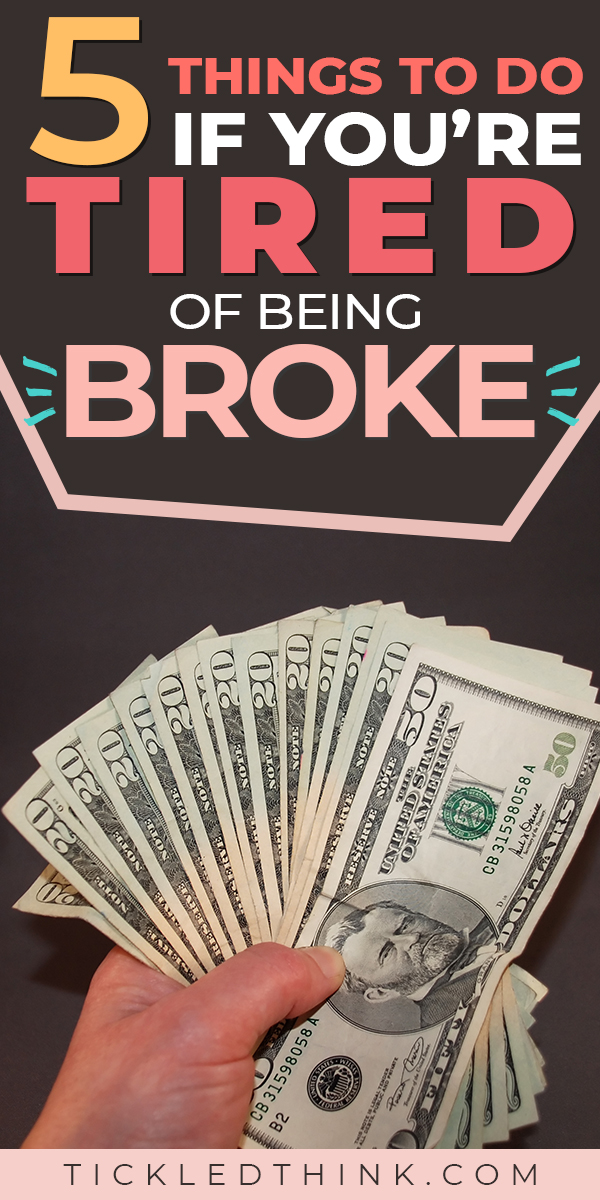 5 Easy Ways to Stop Being Broke Right Now Tickled Think