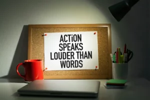 action speaks louder than words quotes