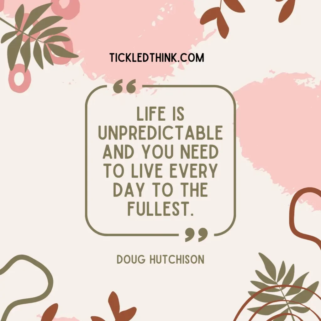 Life Is Unpredictable Quotes