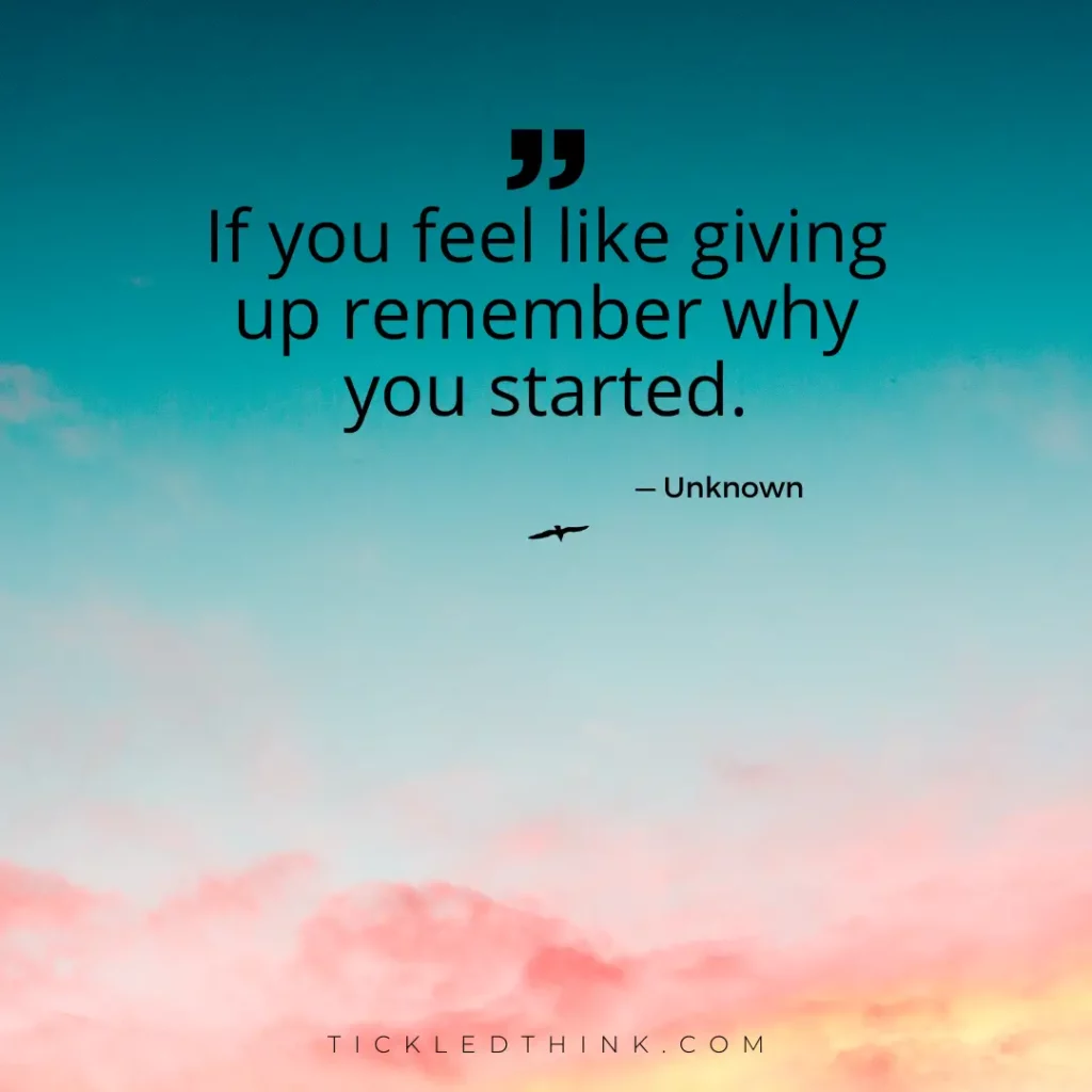 70 Powerful Quotes To Remember When You Feel Like Giving Up Tickled 