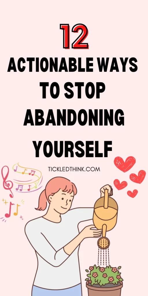 Stop Abandoning Yourself