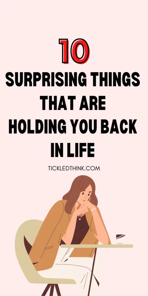Things that hold you back