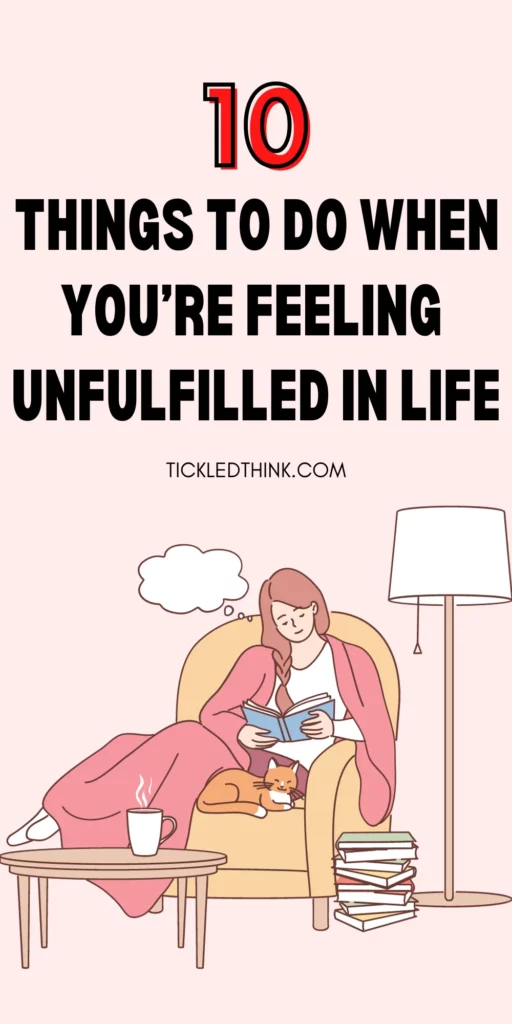 Feeling Unfulfilled In Life