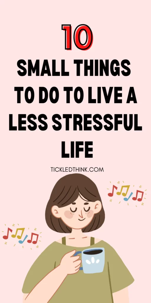 How To Live A Less Stressful Life