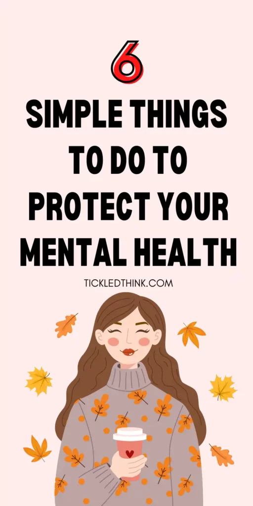 How To Protect Your Mental Health